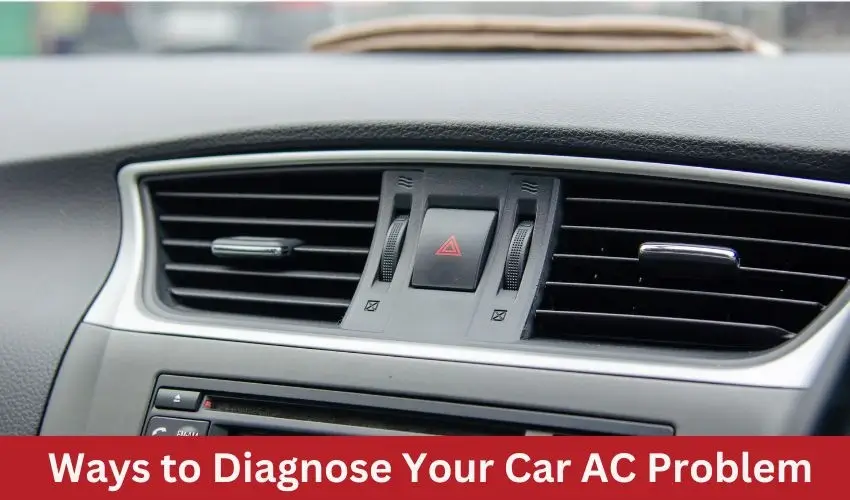 Ways to Diagnose Your Car AC Problem
